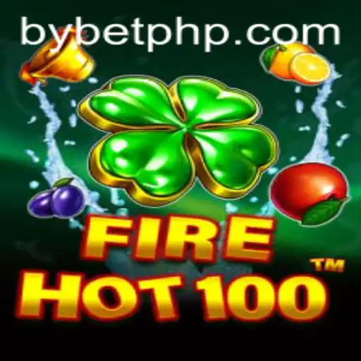 FireHot100 by ByBet: The Ultimate Gaming Experience