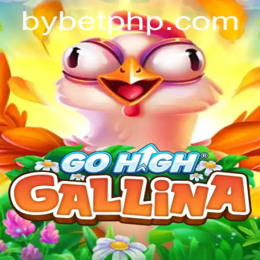 Discover the Exciting World of GoHighGallina: The Latest ByBet Innovation